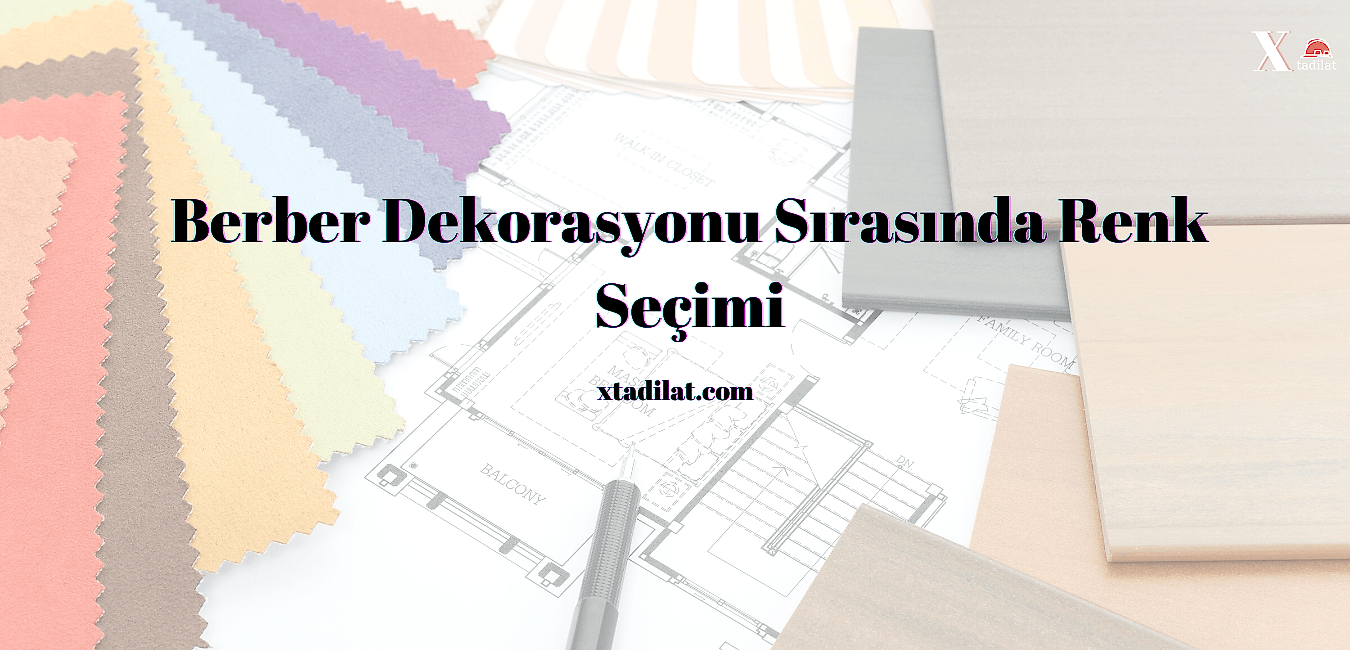 Berber Dekorasyonu Sırasında Renk Seçimi